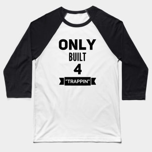 Street Quotes Baseball T-Shirt